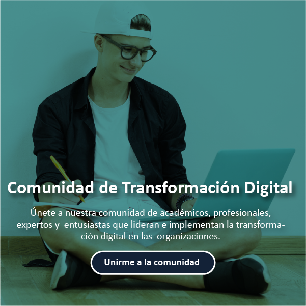 Comunidad de transformación digital - Centro de pensamiento de transformación digital