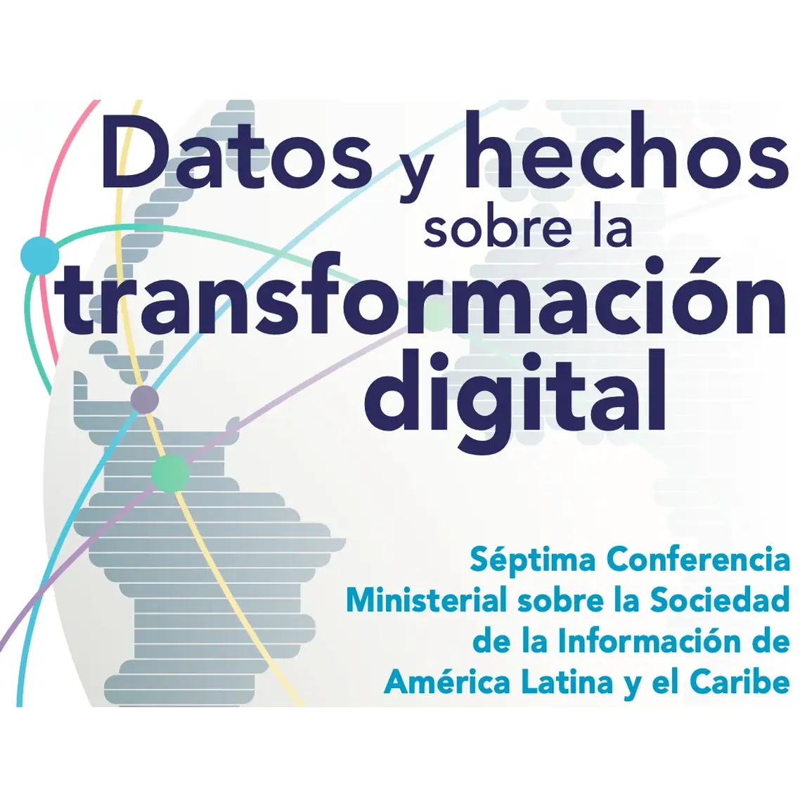 Portada del informe Datos y hechos sobre la transformación digital de América Latina y el Caribe