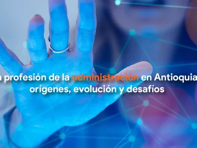 La profesión de administración en Antioquia